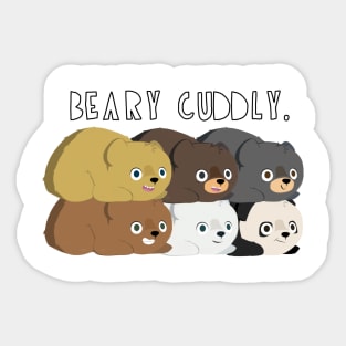 beary cuddly. Sticker